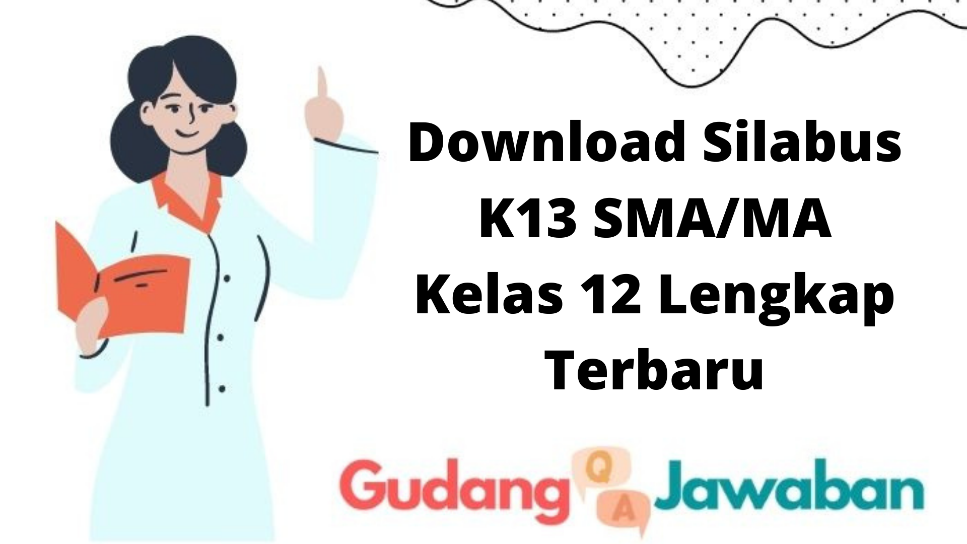 Download Silabus K13 SMA/MA Kelas 12 Lengkap Terbaru