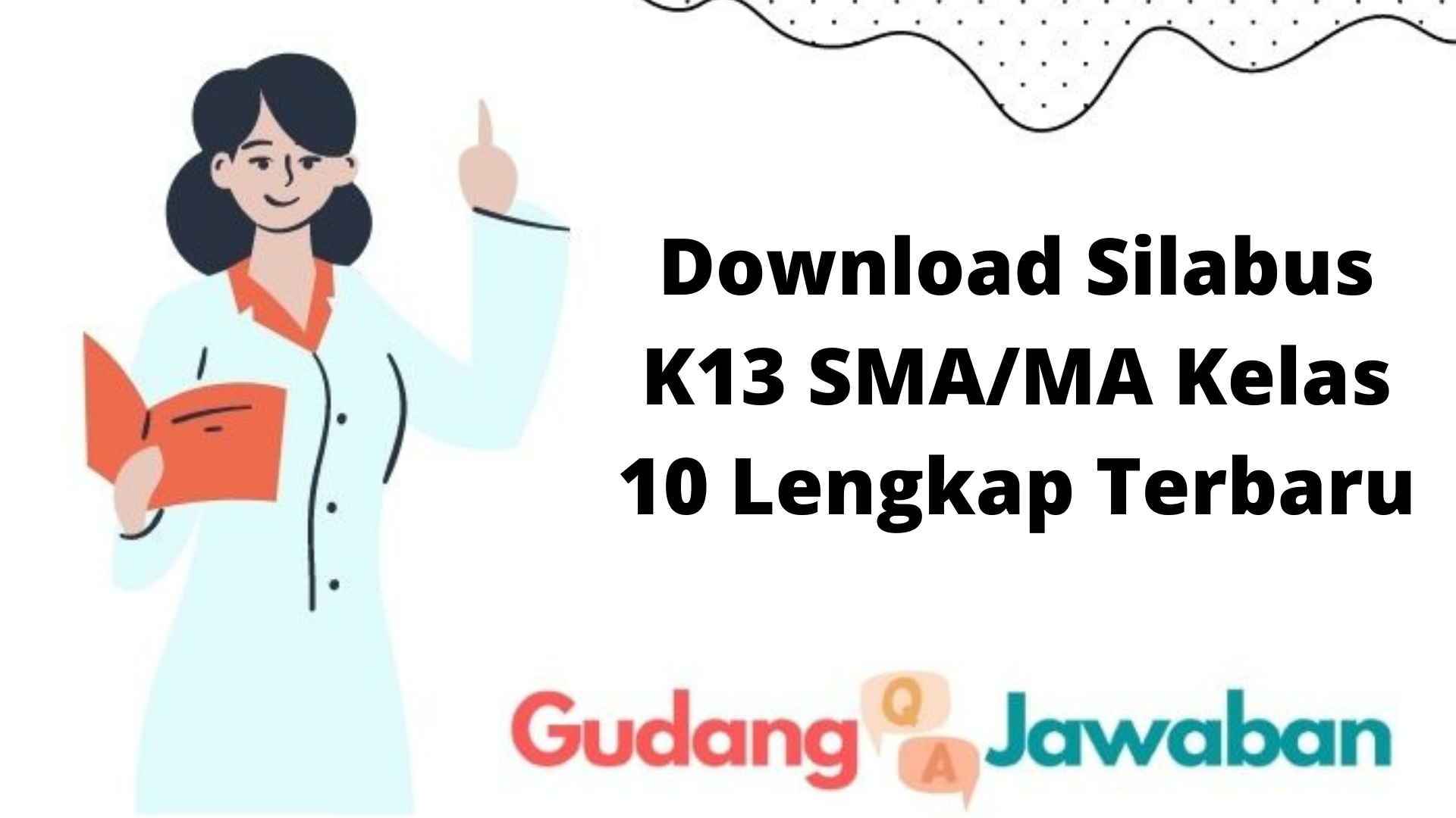 Download Silabus K13 SMA/MA Kelas 10 Lengkap Terbaru