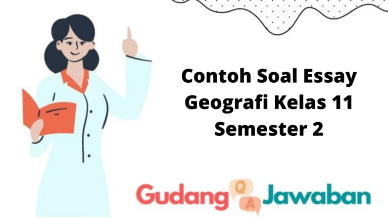 contoh soal essay geografi kelas 11 semester 2