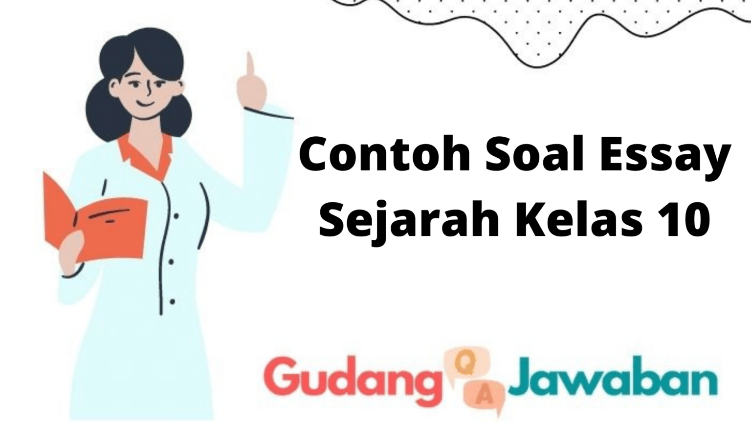 soal essay sejarah kelas 10 kurikulum merdeka