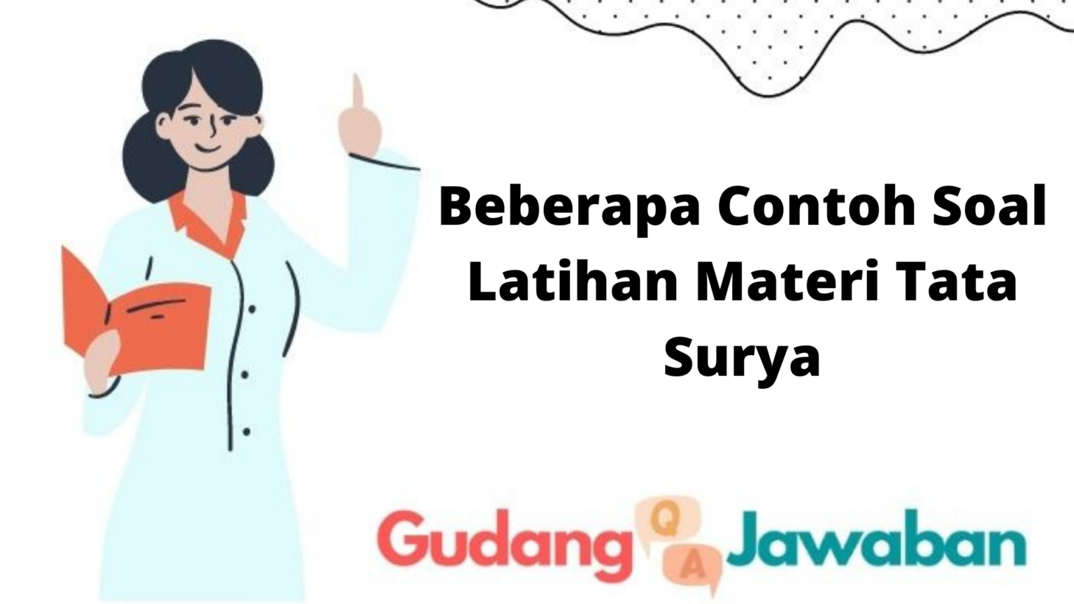 Beberapa Contoh Soal Latihan Materi Tata Surya - Gudang Jawaban